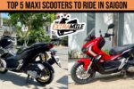 Top 5 Maxi Scooters to Ride In Saigon